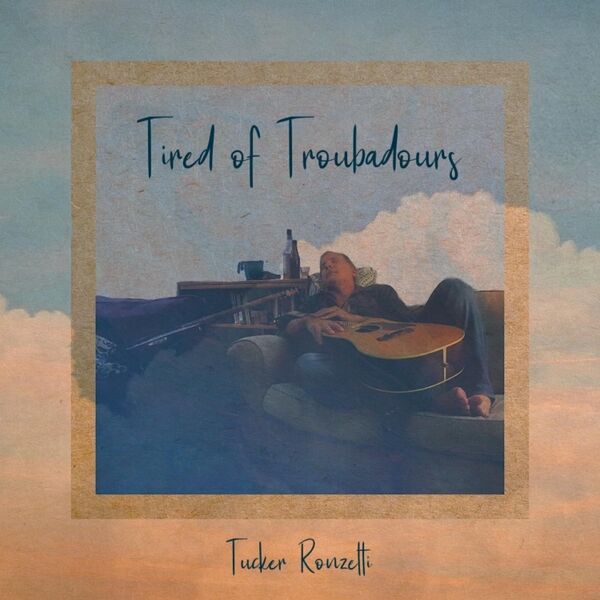 Cover art for Tired of Troubadours