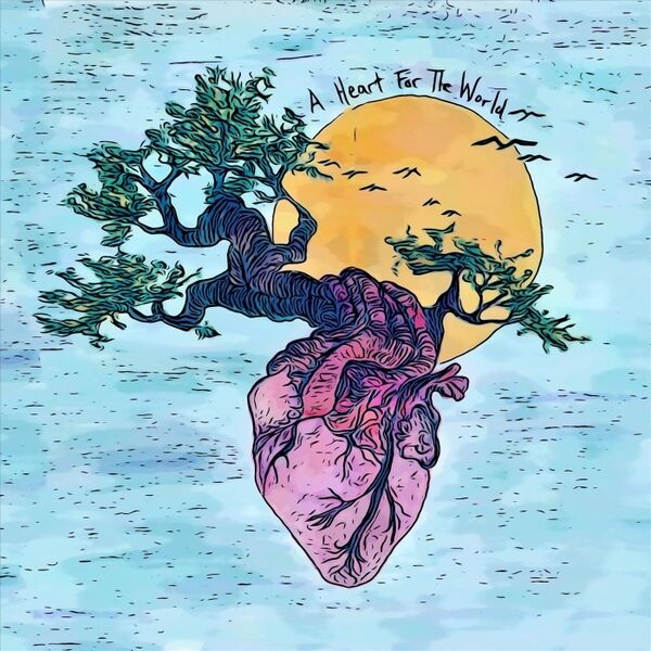 Cover art for A Heart for the World